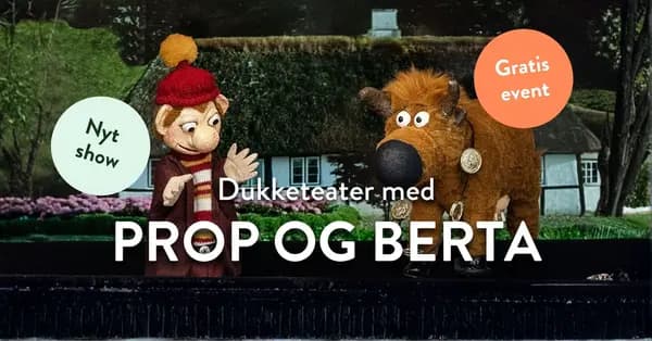 Dukketeater med Prop og Berta i Plantorama Silkeborg