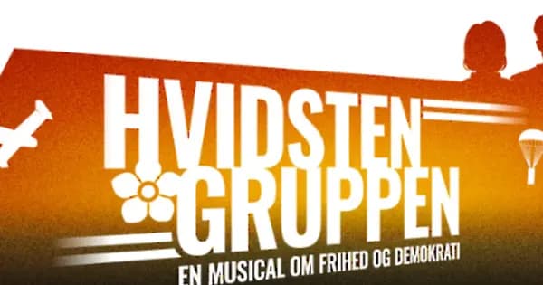 Hvidstengruppen – En Musical om Frihed og Demokrati (forpremiere)
